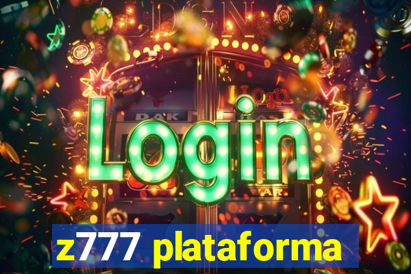 z777 plataforma